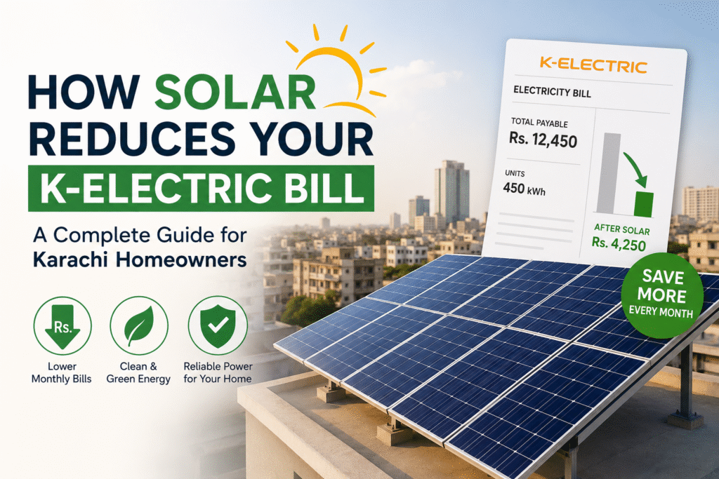 Rooftop solar panels in Karachi illustrating how solar energy helps homeowners reduce K-Electric electricity bills, with a bill comparison showing monthly savings.